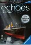 ECHOES : LE TITANIC