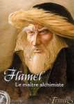 TRINITES : FLAMEL LE MAITRE ALCHIMISTE