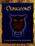 DUNGEONS : A GUIDE TO SURVIVAL IN THE REALMS BELOW VO