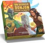 UN DERNIER DONJON POUR LA ROUTE