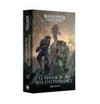 LE MASSACRE DU SITE D'ATTERRISSAGE - UN ROMAN HORUS HERESY (VF)