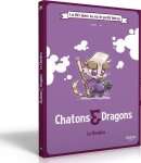CHATONS & DRAGONS - LE CHOUKRA