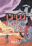 UNCHARTED WORLDS