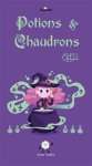 POTIONS ET CHAUDRONS