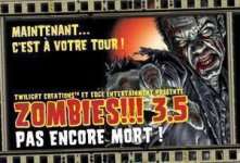 ZOMBIES!!! 3.5 PAS ENCORE MORT!