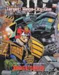 JUDGE DREDD: TARGET MEGA-CITY ONE
