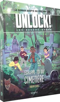 ECHAPPE TOI DU CIMETIERE - UNLOCK&nbsp;! LES ESCAPE GEEKS TOME 2