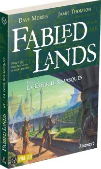 FABLED LANDS 5 : LA COUR DES MASQUES