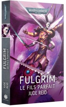 FULGRIM - LE FILS PARFAIT