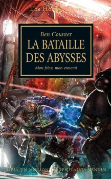 LA BATAILLE DES ABYSSES (THE HORUS HERESY)