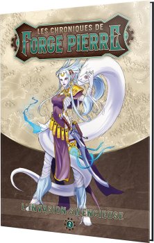 INVASION SILENCIEUSE 2 - CHRONIQUES DE FORGE-PIERRE
