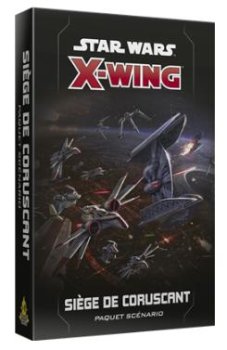 X-WING 2.0 : SIÈGE DE CORUSCANT