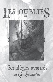 LES OUBLIES : SORTILEGES AVANCES (CAUCHEMAR)
