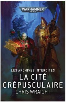 Les Archives Interdites : La Cité Crépusculaire