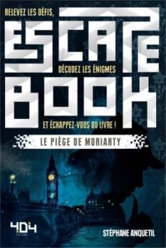 ESCAPE BOOK - LE PIEGE DE MORIARTY