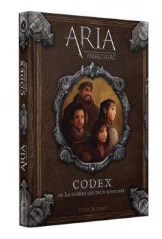 ARIA : CODEX DE LA GUERRE DES DEUX ROYAUMES