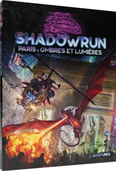 PARIS&nbsp;: OMBRES ET LUMIERES - SHADOWRUN 6