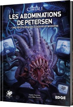 L’APPEL DE CTHLHU LES ABOMINATIONS DE PETERSEN