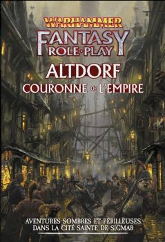 ALTDORF LA Couronne de l’Empire - WARHAMMER V4 JDR  