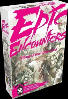 VILLAGE OF THE GOBLIN CHIEF - EPIC ENCOUNTERS
