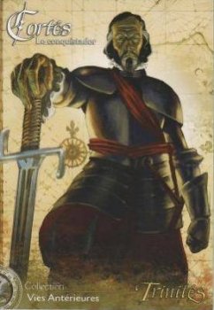 TRINITES : CORTES LE CONQUISTAD