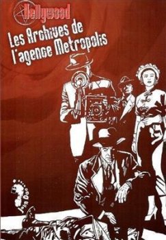 LES ARCHIVES DE L’AGENCE METROPOLIS - HELLYWOOD
