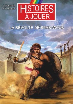LA REVOLTE DE SPARTACUS - HISTOIRES A JOUER