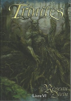 TRINITES LIVRE VI : LE RESEAU DIVIN