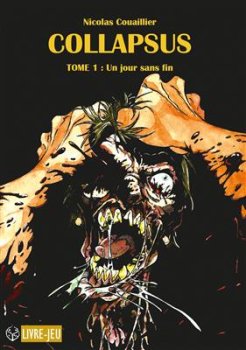 COLLAPSUS TOME 1 : UN JOUR SANS FIN