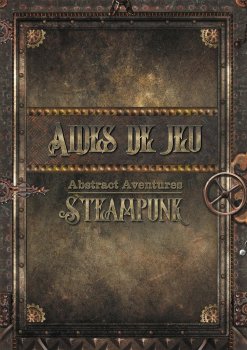 AIDES DE JEU STEAMPUNK - ABSTRACT ADVENTURES
