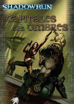 SHADOWRUN 4:CAPITALE DES OMBRE