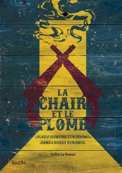 LA CHAIR ET LE PLOMB