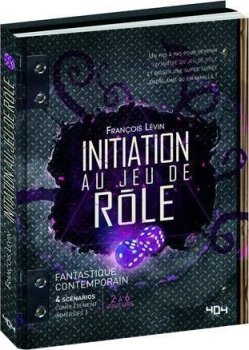 INITIATION AU JEU DE ROLE FANTASTIQUE & CONTEMPORAIN