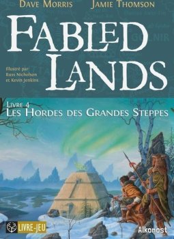 LES HORDES DES GRANDES STEPPES - FABLED LANDS LIVRE 4 