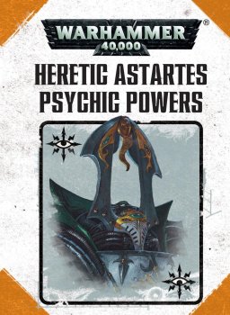 HERETIC ASTARTES PSYCHIC POW.