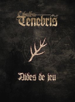 AIDES DE JEU CTHULHU TENEBRIS