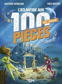 L’ATLANTIDE AUX 100 PIEGES