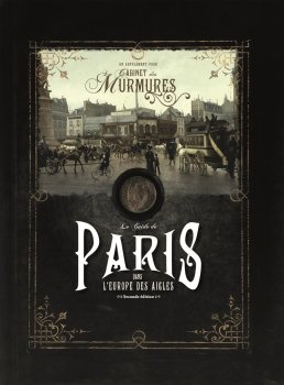 LE GUIDE DE PARIS DANS L’EUROPE DES AIGLES (2nd EDITION) - LE CABINET DES MURMURES
