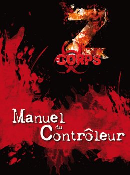 Z-CORPS - MANUEL DU CONTROLEUR