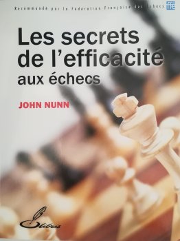 LES SECRETS DE L’EFFICACITE AUX ECHECS