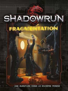 SHADOWRUN 5 : ECRAN + FRAGMENTATION
