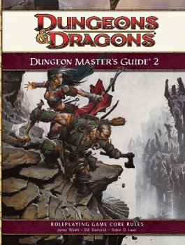 DUNGEON MASTER’S GUIDE 2 : DUNGEONS & DRAGONS 4ED