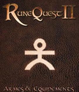 RUNE QUEST 2 : ARMES & EQUIPEMENTS