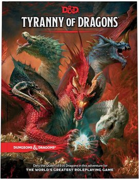 TYRANNY OF DRAGONS - D&D5 Hoard of the Dragon Queen + The Rise of Tiamat