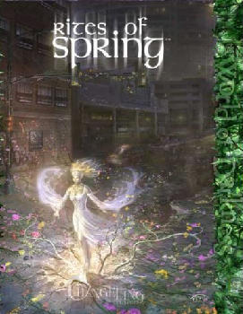 CHANGELING : RITE OF SPRING