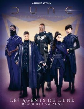 DUNE AVENTURE DANS L’IMPERIUM JDR LES AGENTS DE DUNE