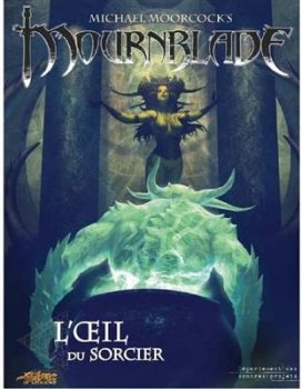 L’OEIL DU SORCIER - MOURNBLADE