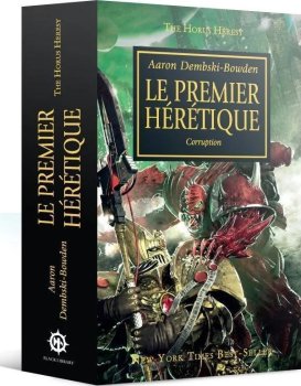 LE PREMIER HERETIQUE (THE HORUS HERESY)