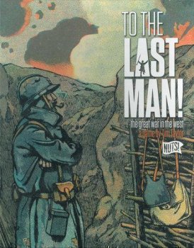 TO THE LAST MAN ! +VF