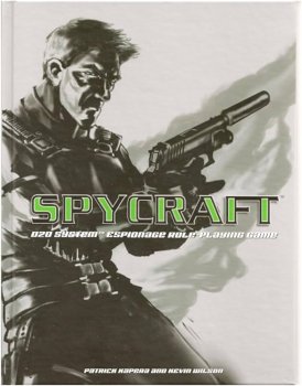 SPYCRAFT ESPIONNAGE ROLE PLAYING GAME D20 SYSTEM